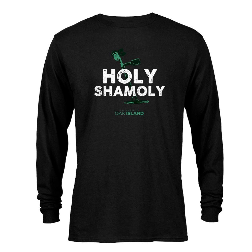 The Curse of Oak Island Holy Shamoly Long Sleeve T-Shirt