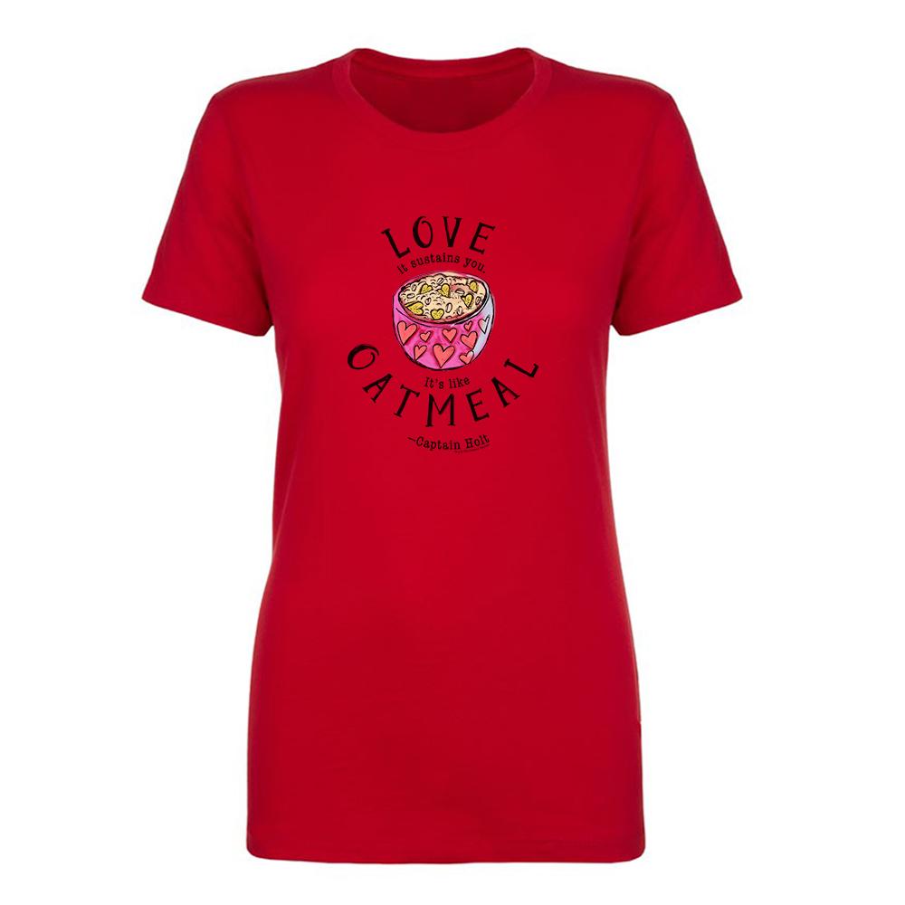 Brooklyn Nine-Nine Captain Holt's Love Quote Women's Short Sleeve T-Shirt