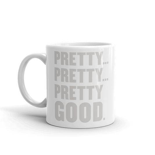 Curb Your Enthusiasm Pretty Pretty Good White Mug