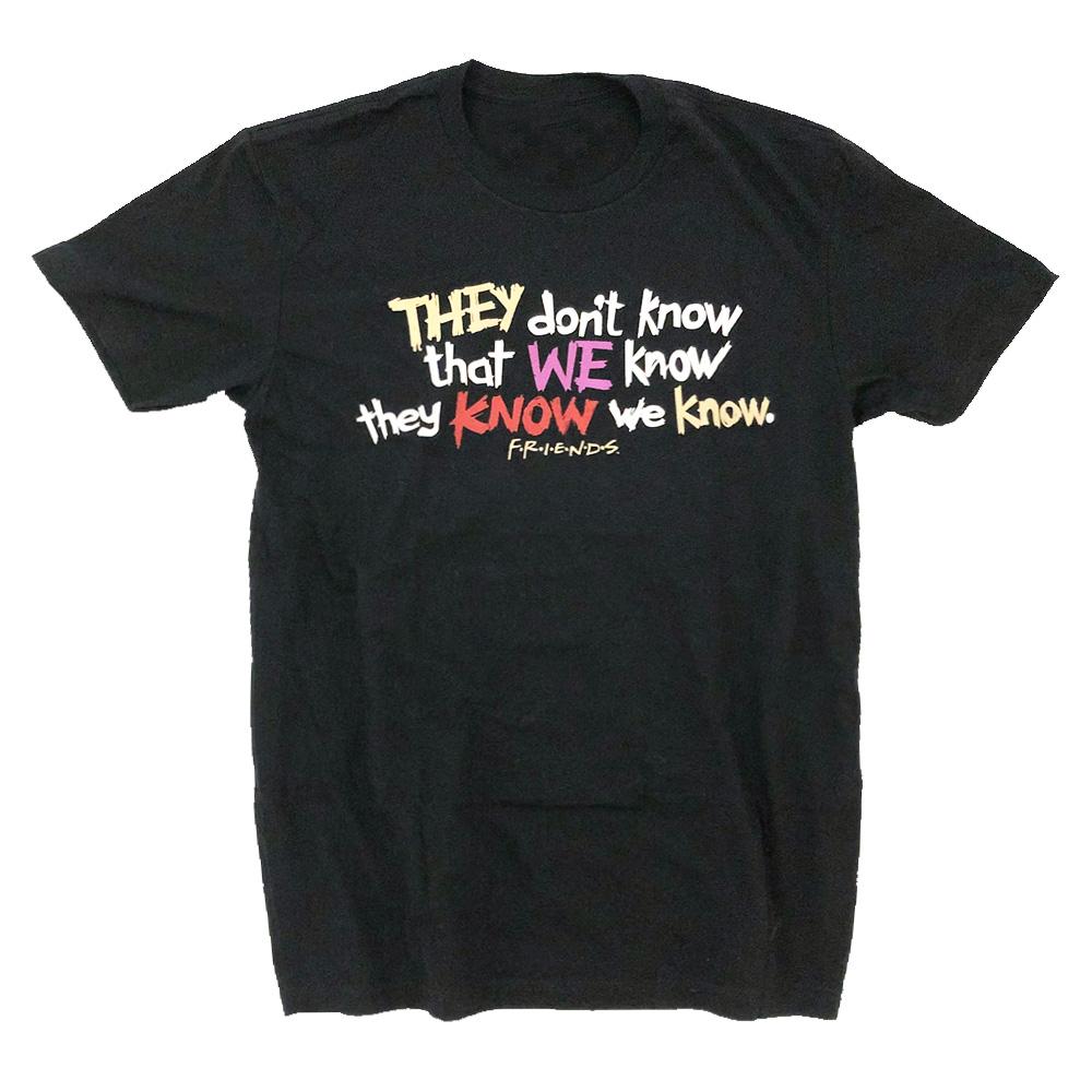 Friends They Don't Know… Tee