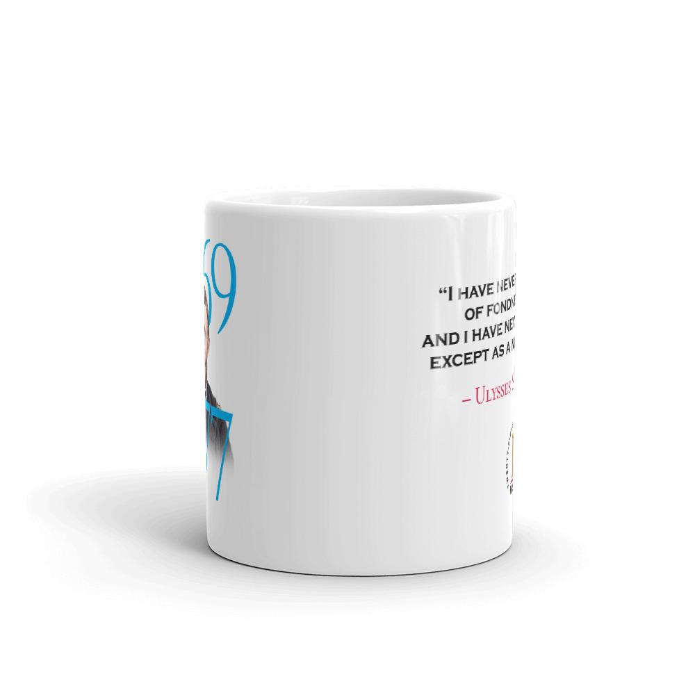 Ulysses S. Grant Fondness For War White Mug