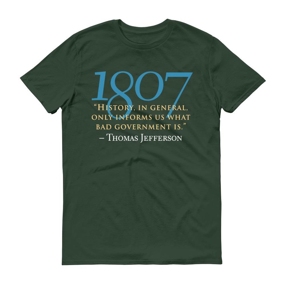 Thomas Jefferson Bad Government Quote Adult Short Sleeve T-Shirt
