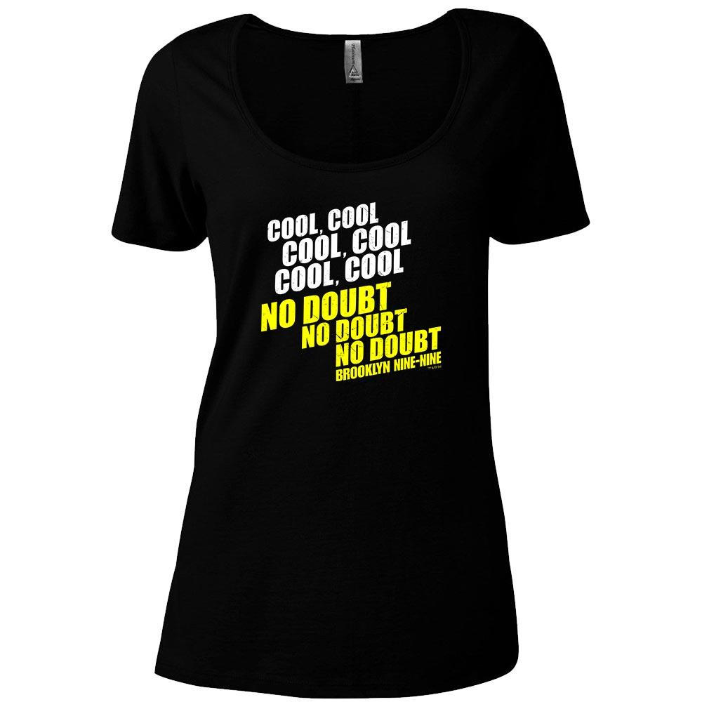 Brooklyn Nine-Nine No Doubt Women's Relaxed Scoop Neck T-Shirt