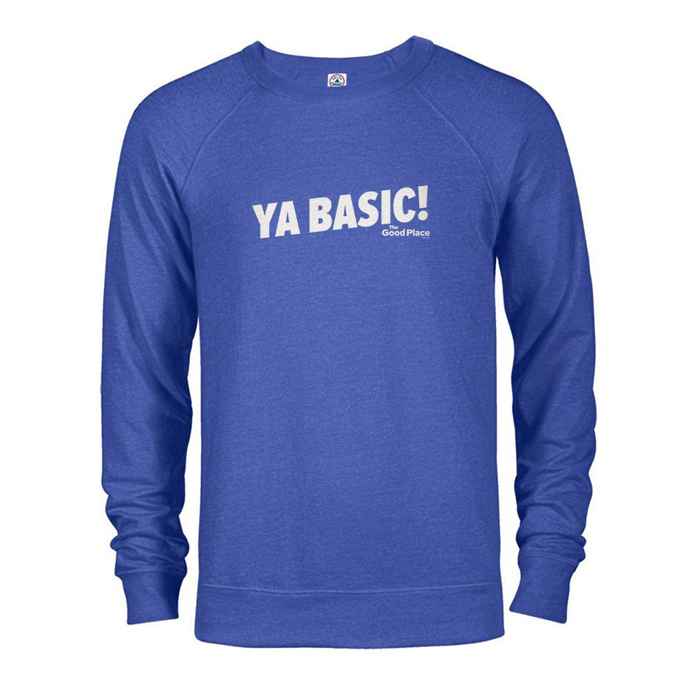 The Good Place Ya Basic Men's Sweatshirt