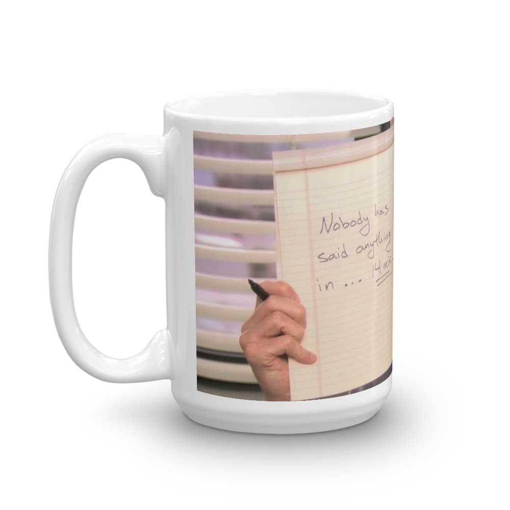 The Office Nobody has said anything White Mug