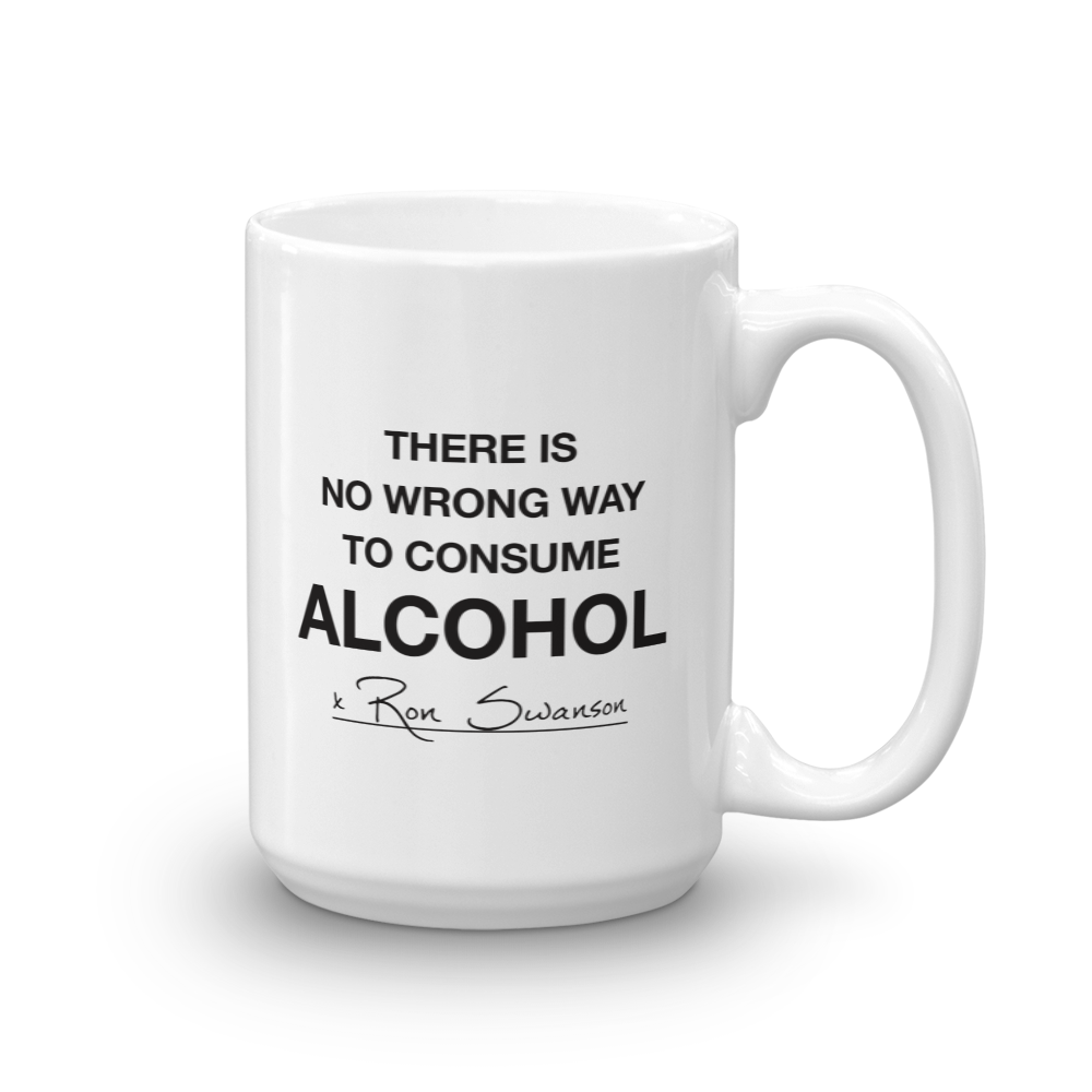 Parks and Recreation No Wrong Way to Consume Alcohol White Mug