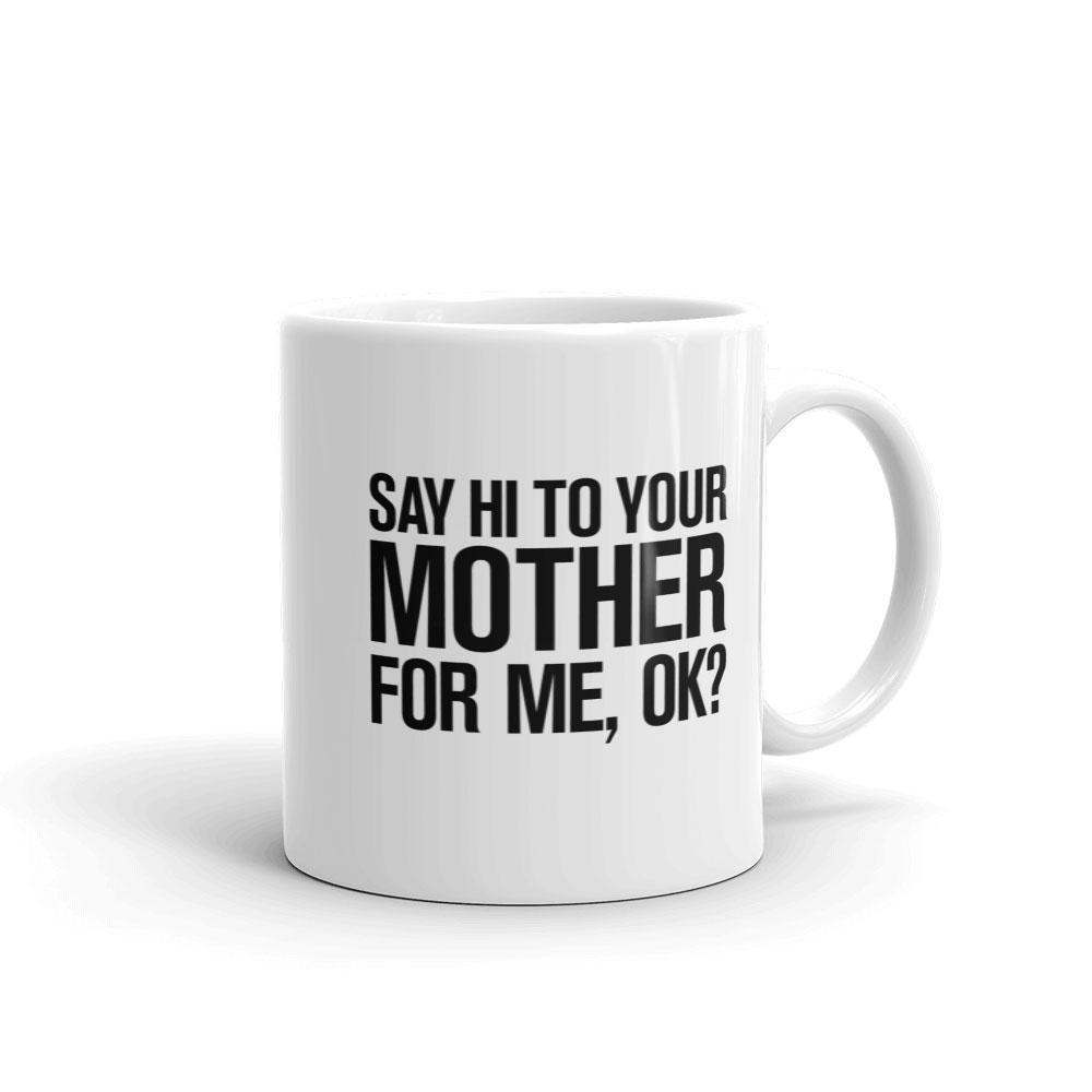 Saturday Night Live Hi Mother White Mug