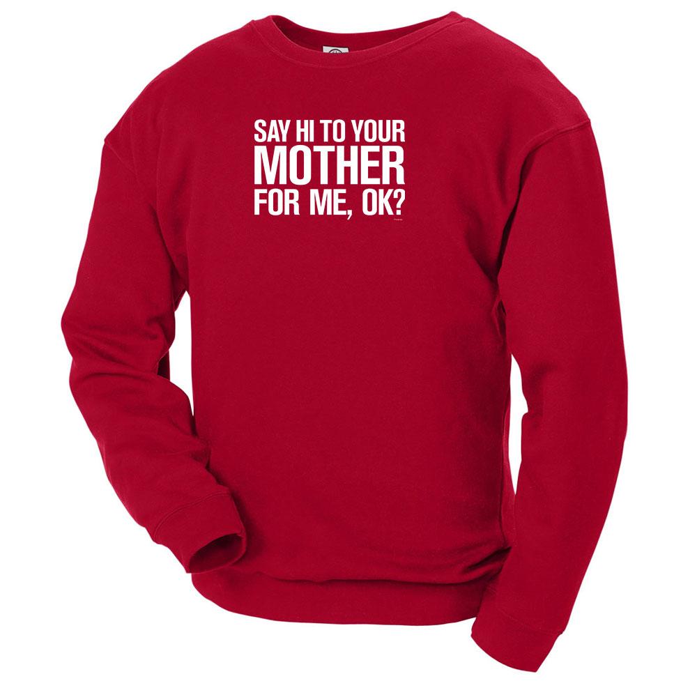 Saturday Night Live Hi Mother Crew Neck Sweatshirt