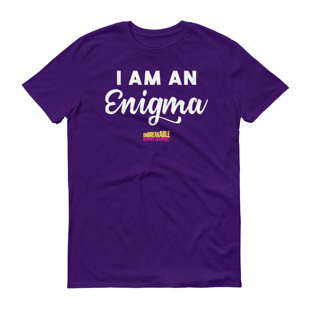 Unbreakable Kimmy Schmidt I am an Enigma Men's Short Sleeve T-Shirt