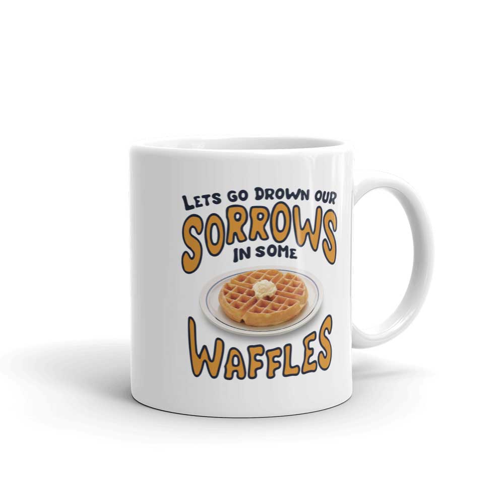 Parks and Recreation Drown Our Sorrows in Some Waffles White Mug