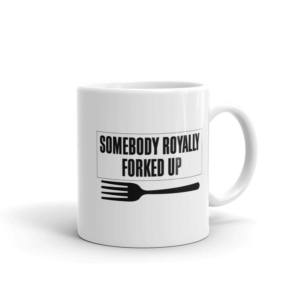 The Good Place Somebody Royally Forked Up White Mug