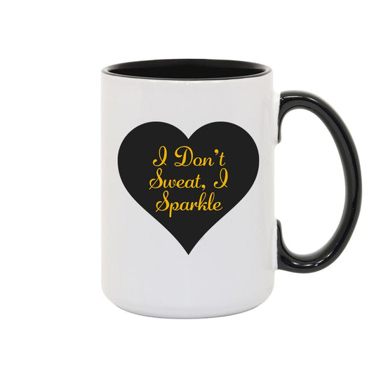 Unbreakable Kimmy Schmidt I Don't Sweat  I Sparkle White and Black Mug-0