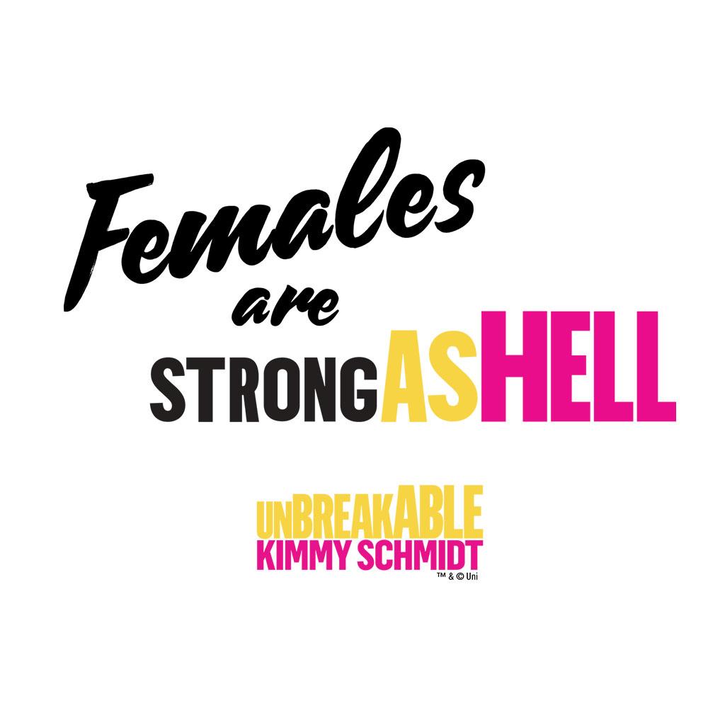 Unbreakable Kimmy Schmidt Females Are Strong as Hell White Mug