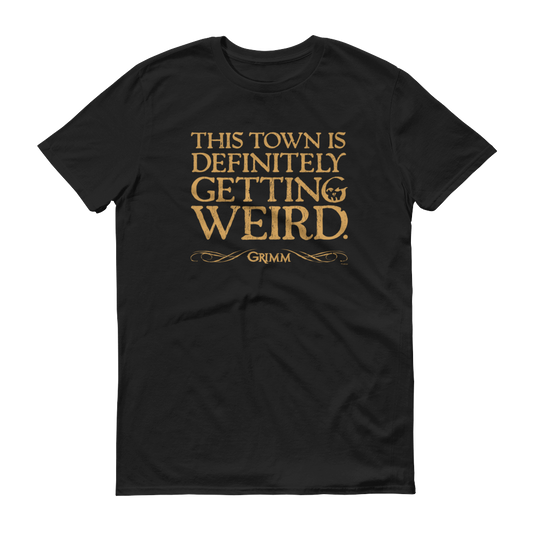 Grimm This Town is Definitely Getting Weird Men's Short Sleeve T-Shirt-0