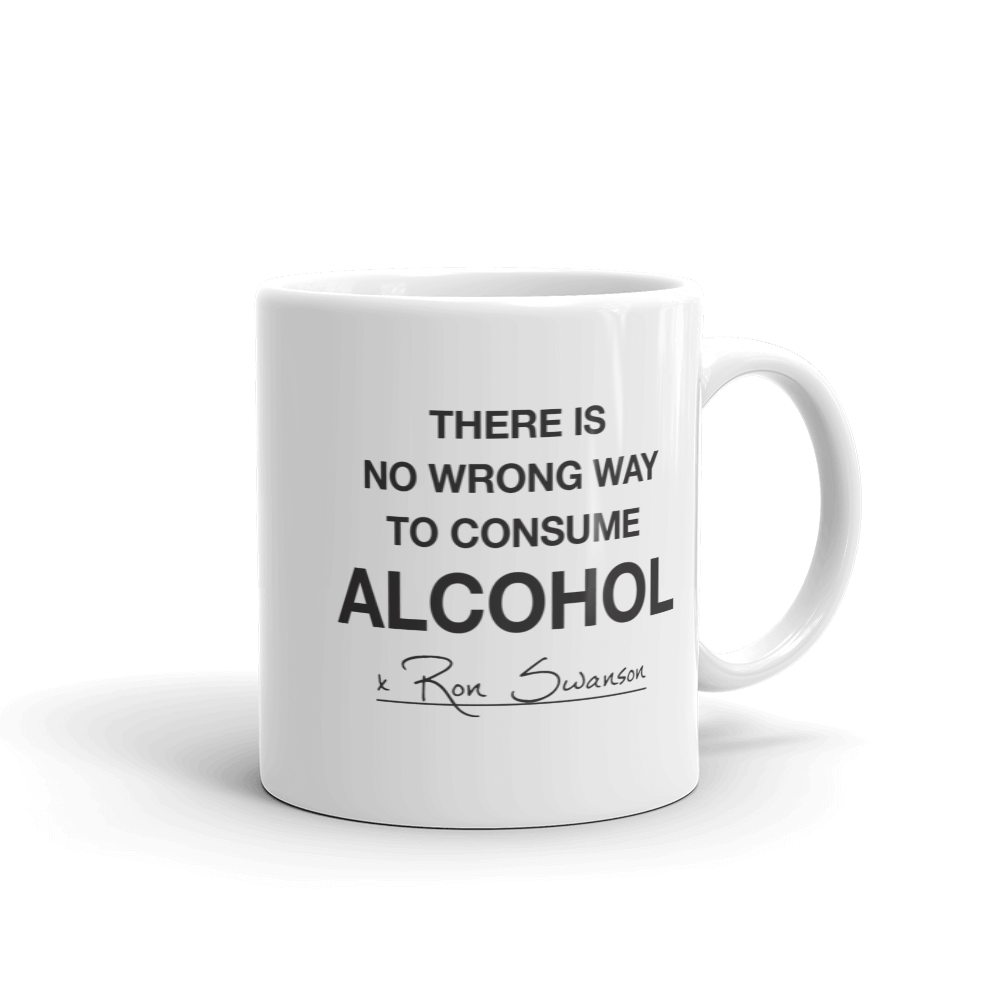 Parks and Recreation No Wrong Way to Consume Alcohol White Mug