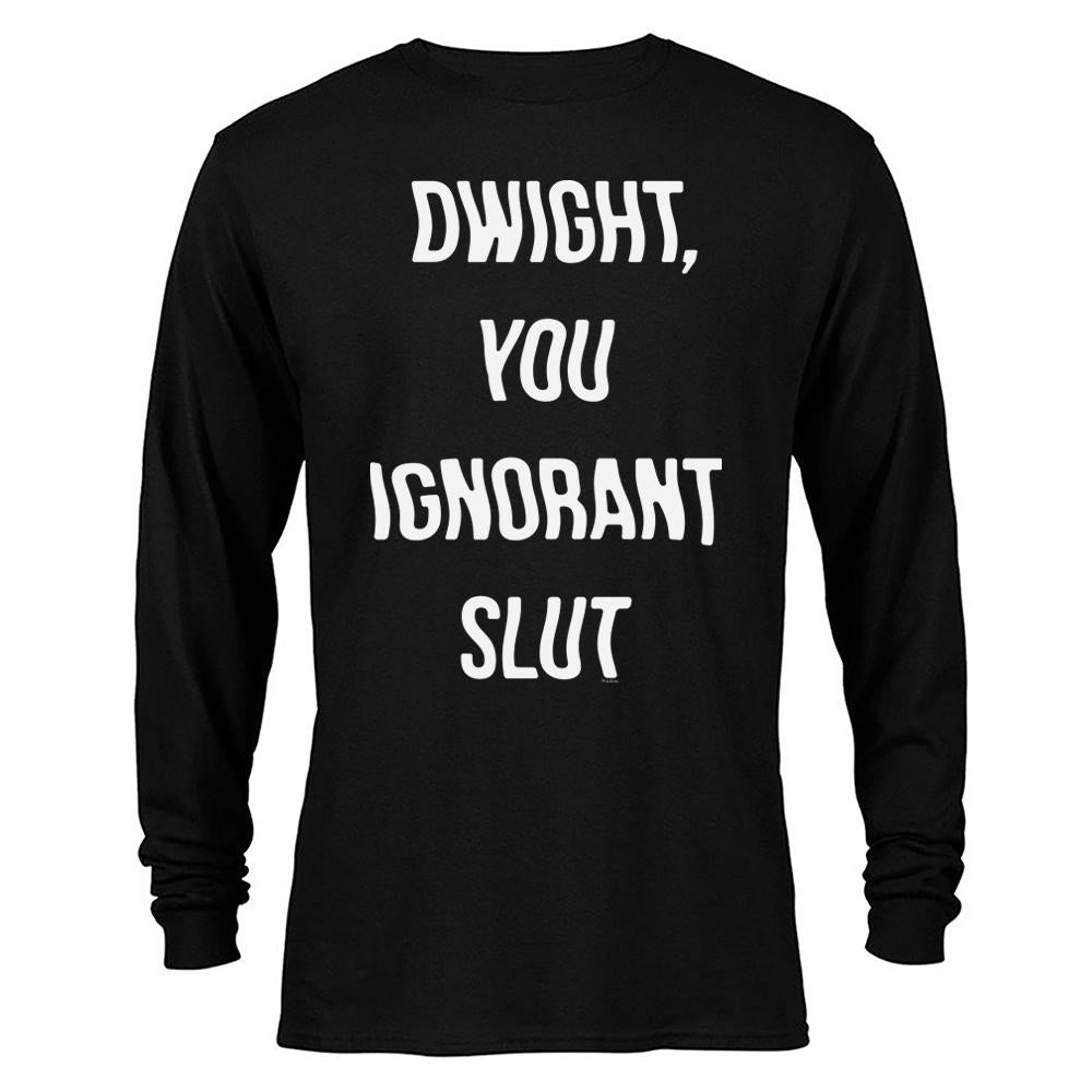 The Office Dwight You Ignorant Slut Long Sleeve T-Shirt