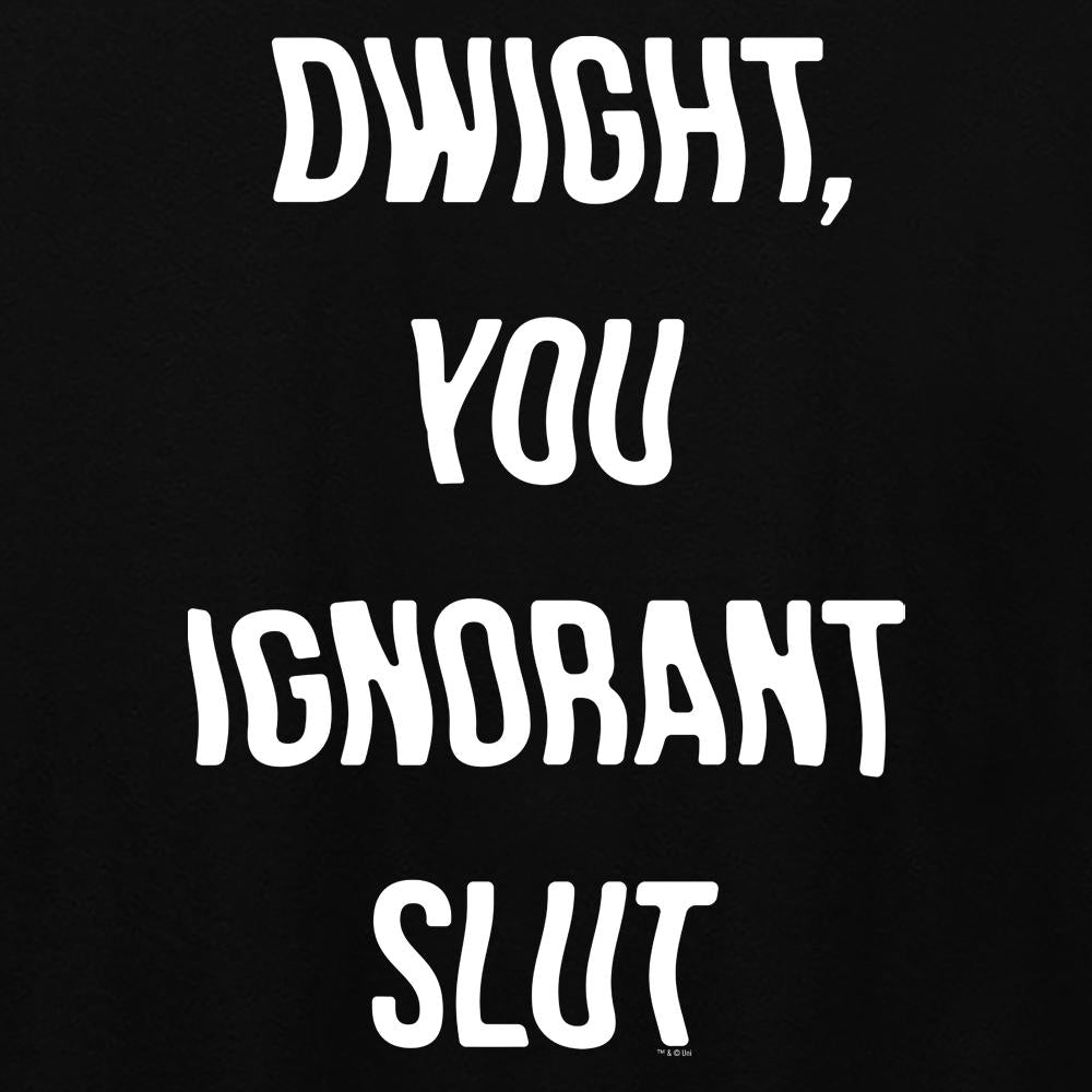 The Office Dwight You Ignorant Slut Long Sleeve T-Shirt