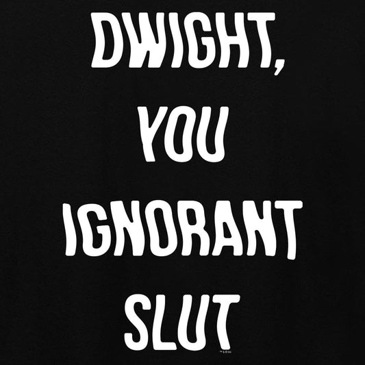 The Office Dwight You Ignorant Slut Long Sleeve T-Shirt-1