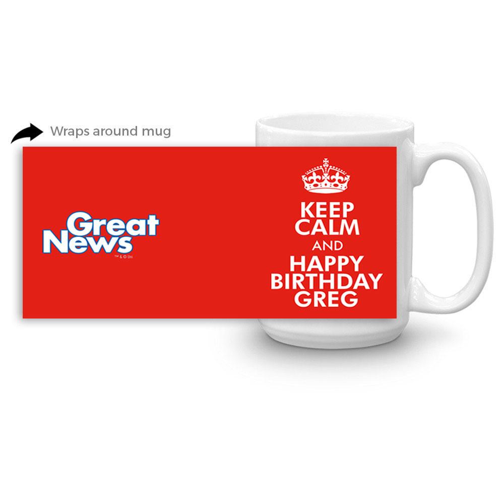 Great News Keep Calm and Happy Birthday Personalized 15oz Mug