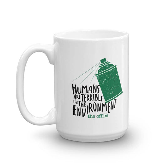 The Office Humans Are Terrible for the Environment  White Mug-1