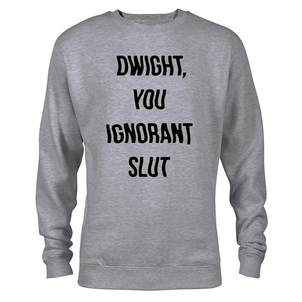 The Office Dwight You Ignorant Slut Crew Neck Sweatshirt