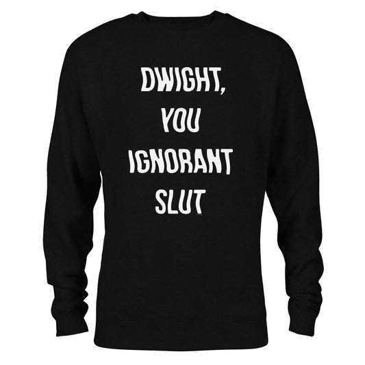 The Office Dwight You Ignorant Slut Crew Neck Sweatshirt-0