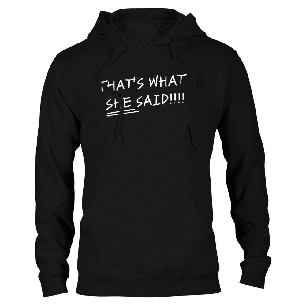 The Office That's What She Said Quote Hooded Sweatshirt