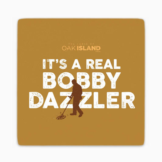 The Curse of Oak Island It's a Real Bobby Dazzler Coasters-1