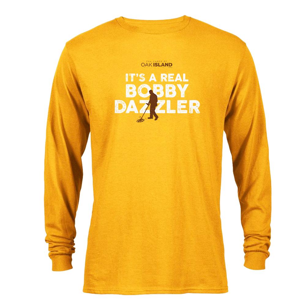 The Curse of Oak Island It's a Real Bobby Dazzler Long Sleeve T-Shirt