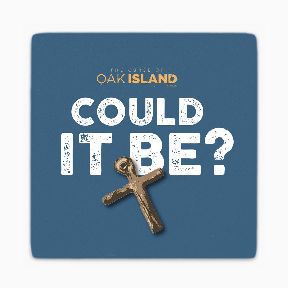 The Curse of Oak Island Could it Be? Coasters - Set of 4