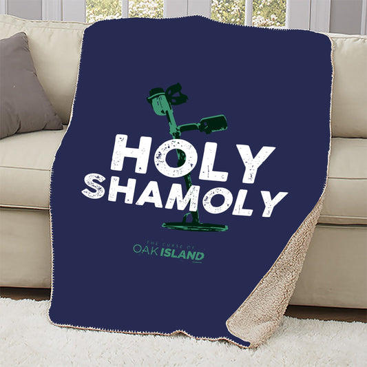 The Curse of Oak Island Holy Shamoly Sherpa Blanket-0