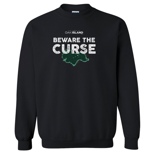 The Curse of Oak Island Beware of the Curse Fleece Crewneck Sweatshirt-2