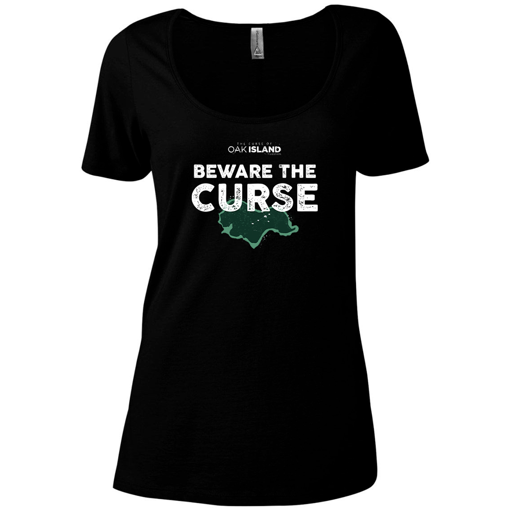 The Curse of Oak Island Beware the Curse Women's Relaxed Scoop Neck T-Shirt