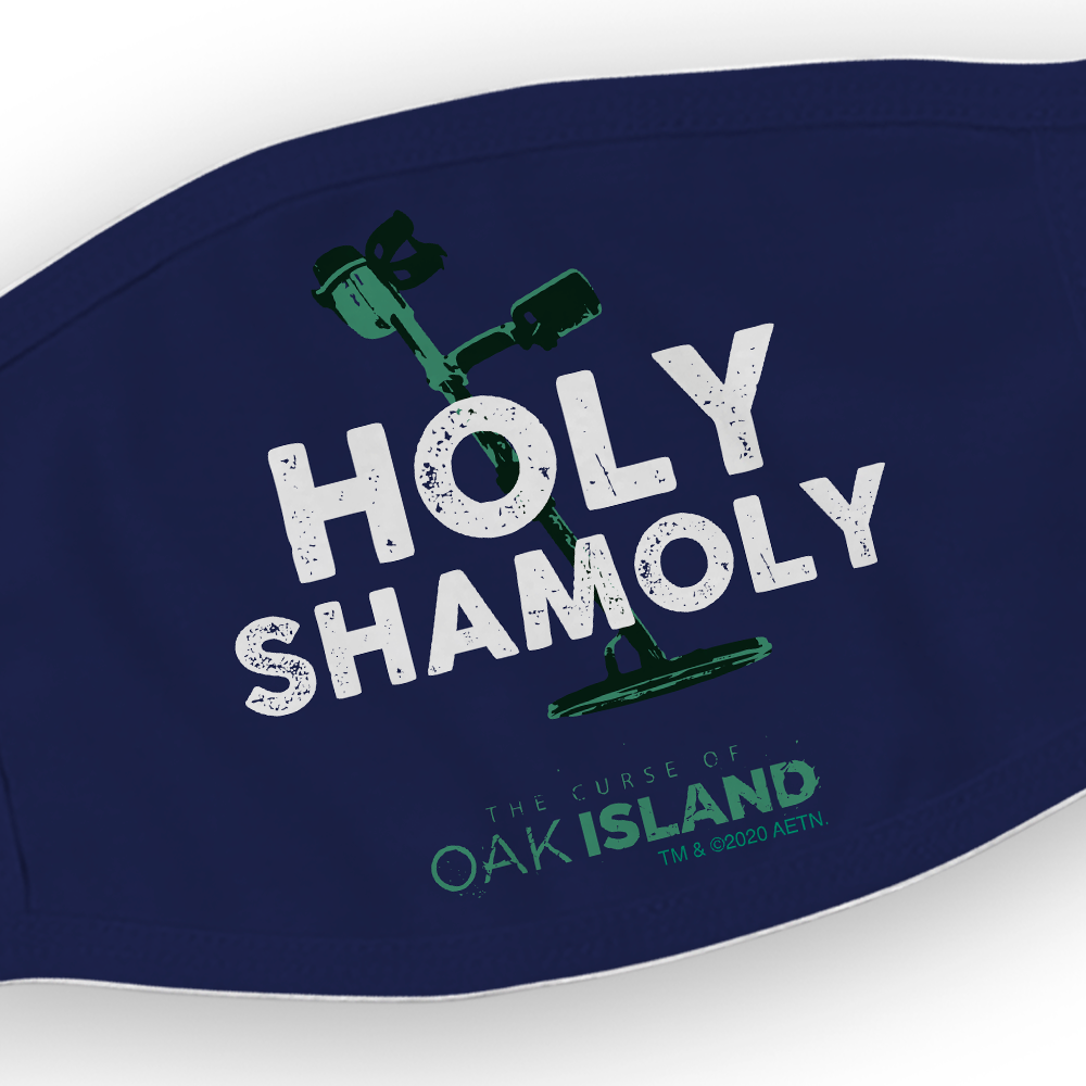 The Curse of Oak Island Holy Shamoly Washable Face Mask