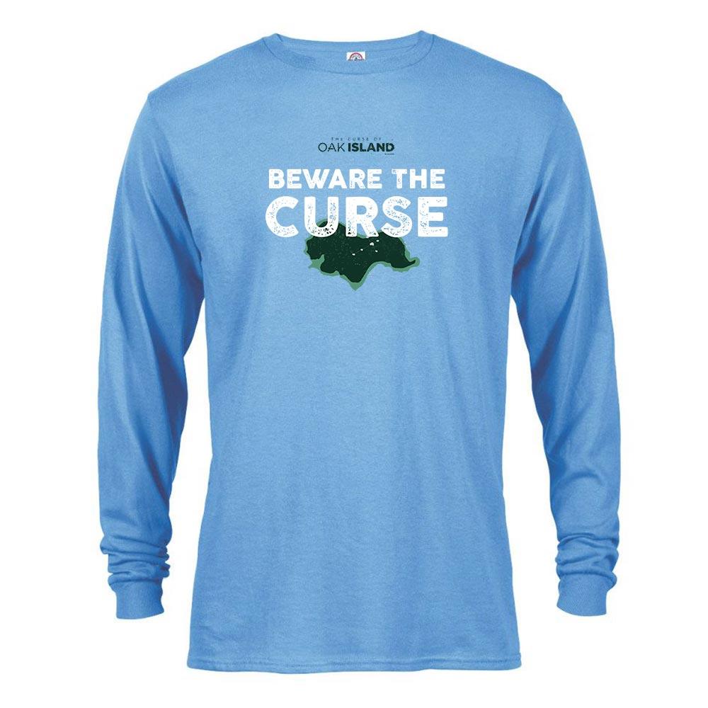 The Curse of Oak Island Beware of the Curse Long Sleeve T-Shirt