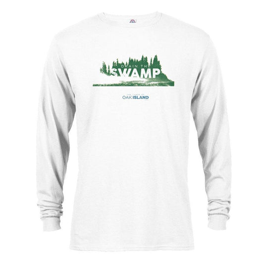 The Curse of Oak Island Drain the Swamp Long Sleeve T-Shirt