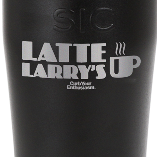 Curb Your Enthusiasm Latte Larry's Laser Engraved SIC Tumbler-1