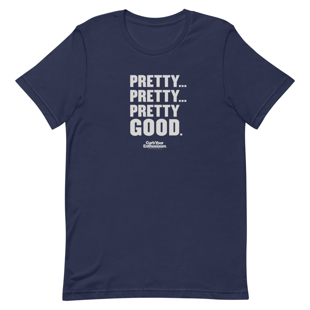 Curb Your Enthusiasm Pretty Pretty Good Adult Short Sleeve T-Shirt