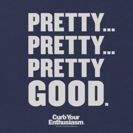 Curb Your Enthusiasm Pretty Pretty Good Adult Short Sleeve T-Shirt-1