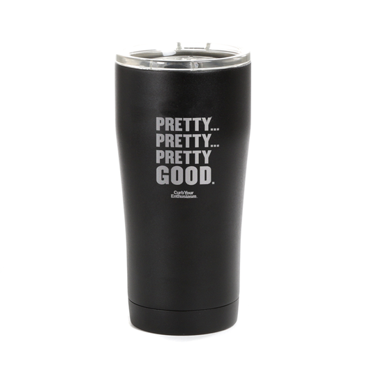 Curb Your Enthusiasm Pretty Pretty Good Laser Engraved SIC Tumbler-0