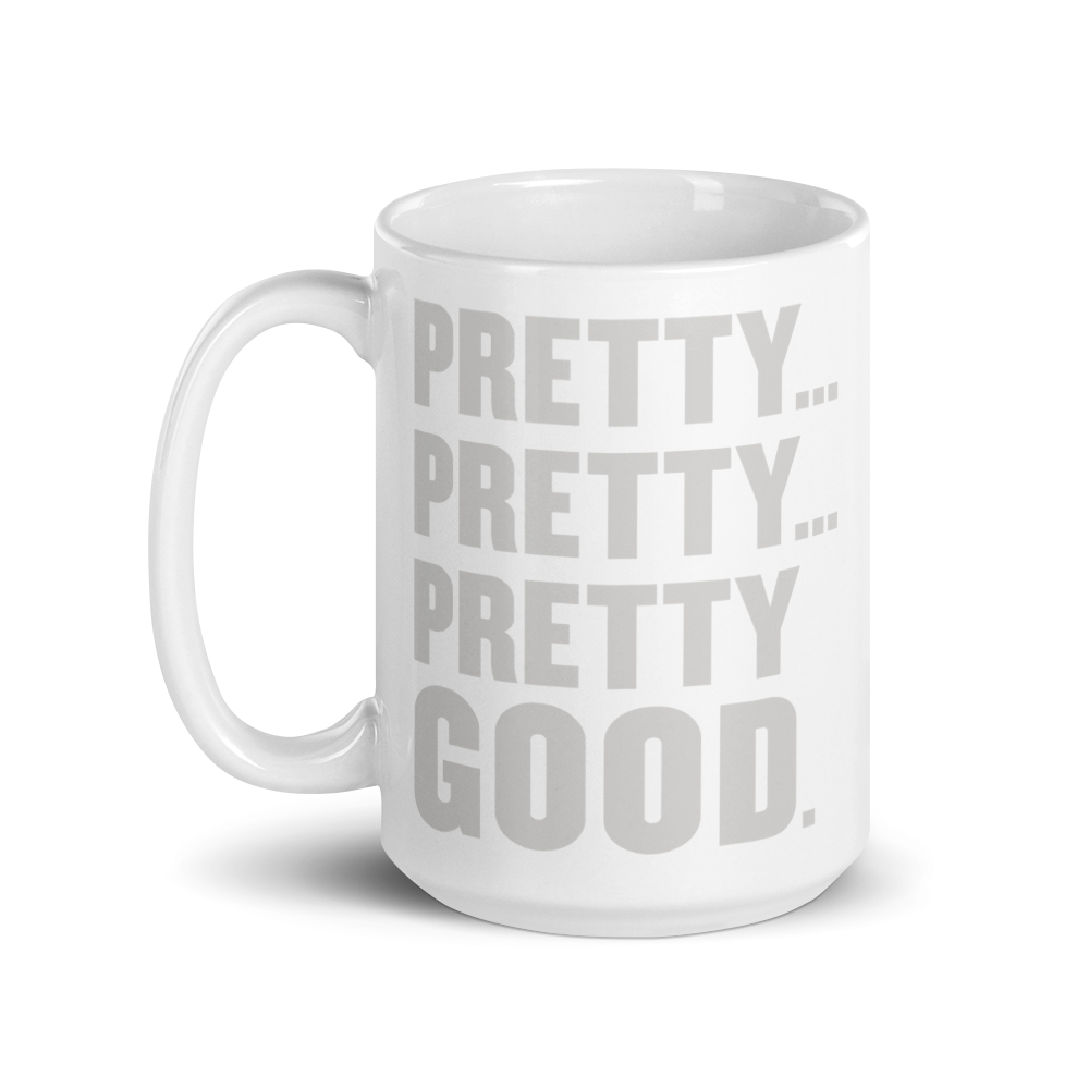 Curb Your Enthusiasm Pretty Pretty Good White Mug