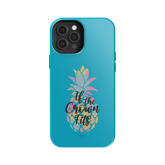 Dole If the Crown Fits Blue Tough Phone Case-11