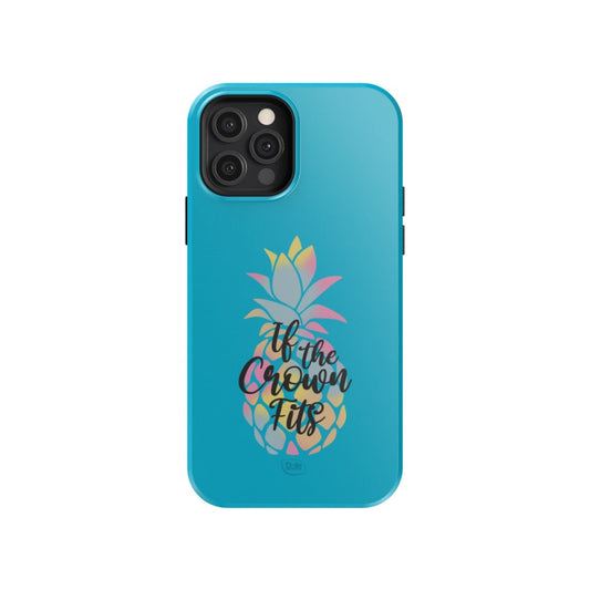 Dole If the Crown Fits Blue Tough Phone Case-8