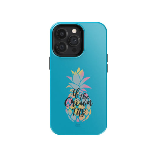 Dole If the Crown Fits Blue Tough Phone Case-14