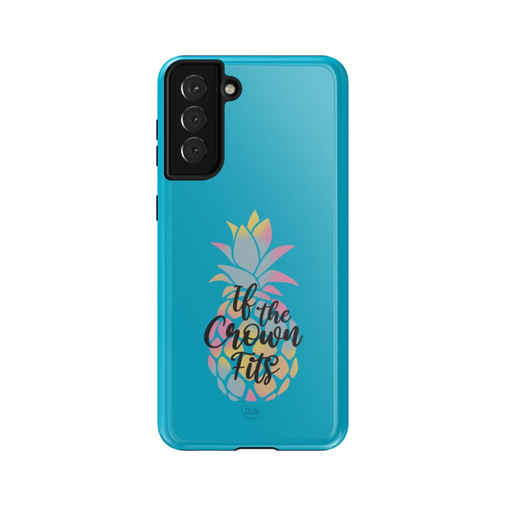 Dole If the Crown Fits Blue Tough Phone Case