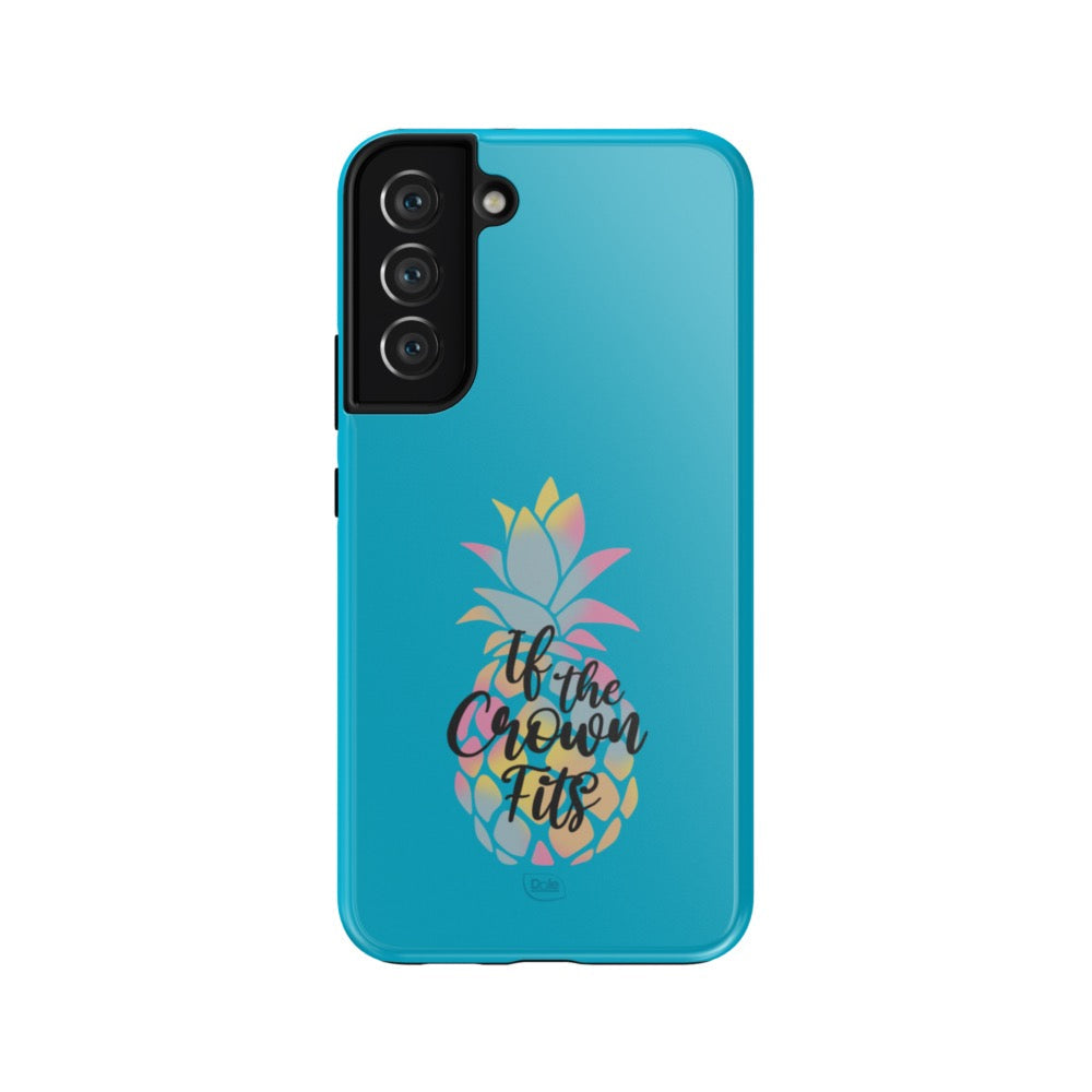 Dole If the Crown Fits Blue Tough Phone Case