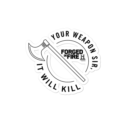 Forged in Fire It Will Kill Crest Axe Die Cut Sticker-0