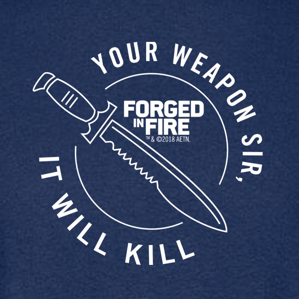 HISTORY Forged in Fire Series It Will Kill Knife Long Sleeve T-Shirt