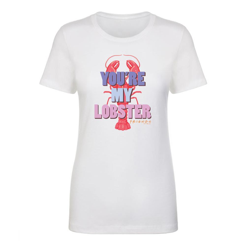 Friends You're My Lobster Women's Short Sleeve T-Shirt