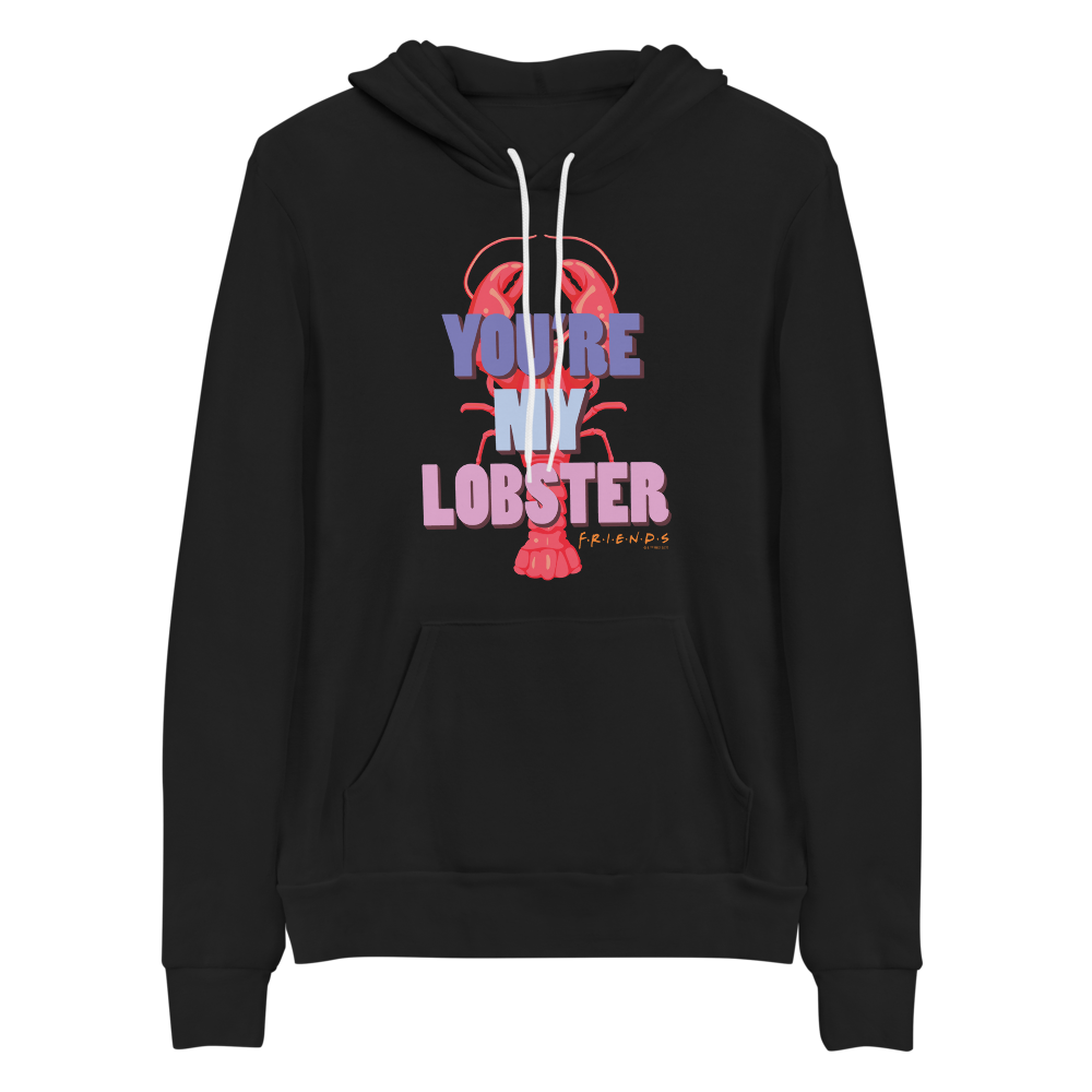 Friends You're My Lobster Adult Fleece Hooded Sweatshirt